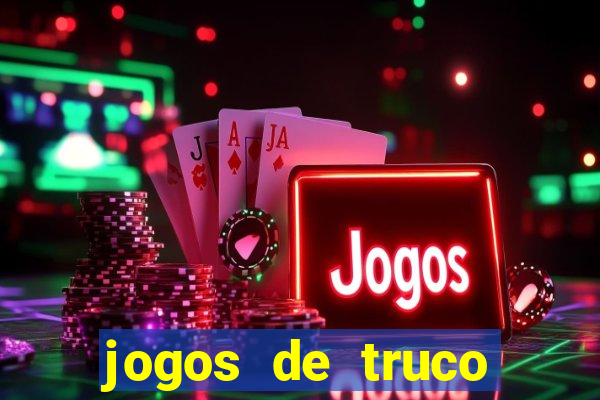 jogos de truco valendo dinheiro